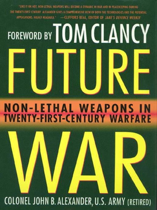 Title details for Future War by John B. Alexander, Ph.D. - Wait list